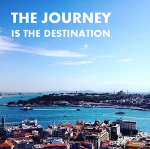 the journey is the destination