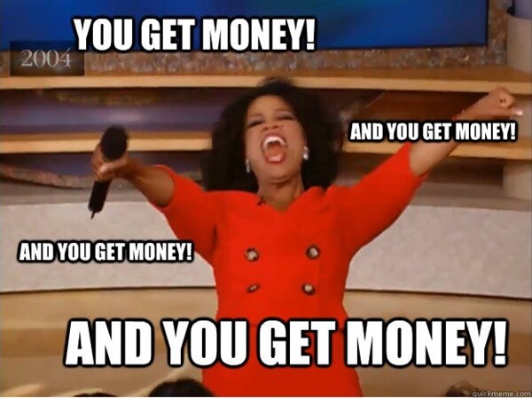 oprah you get money meme