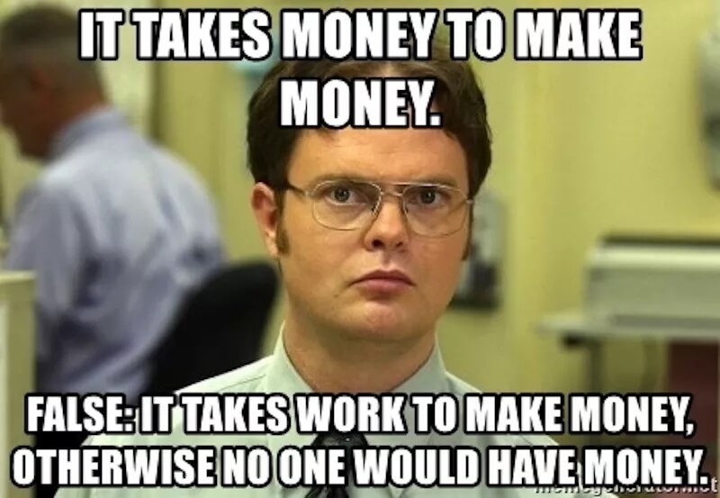 takes money to make money meme