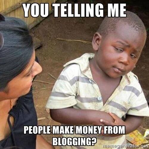 people make money blogging skeptical kid