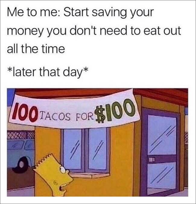 stop eating out all the time meme