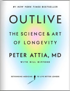 Outlive by Peter Attia